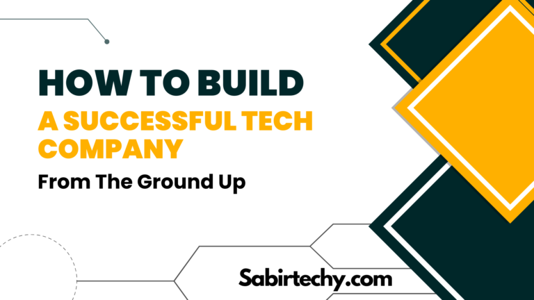 How to build a successful tech company